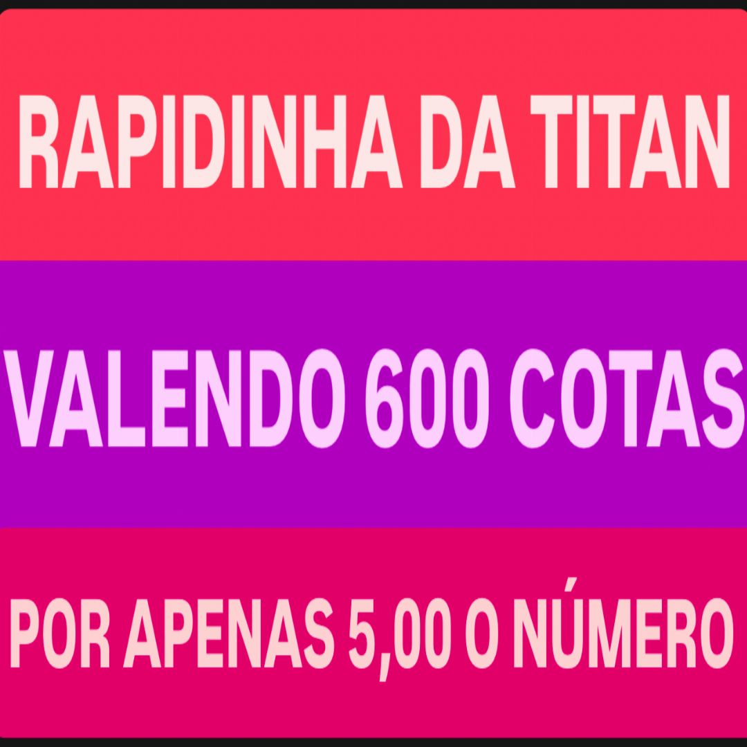 Rapidinha da titan 09/6
