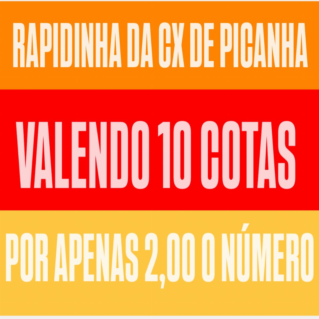 Rapidinha da cx de picanha 10/6