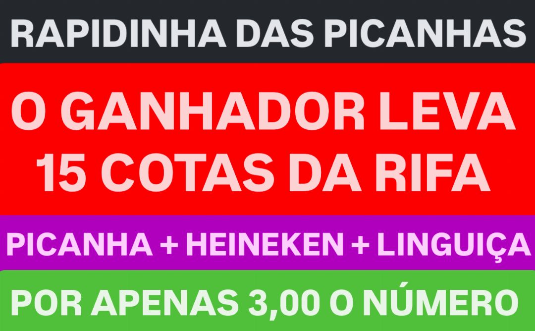Rapidinha valendo 15 números da rifa das picanhas