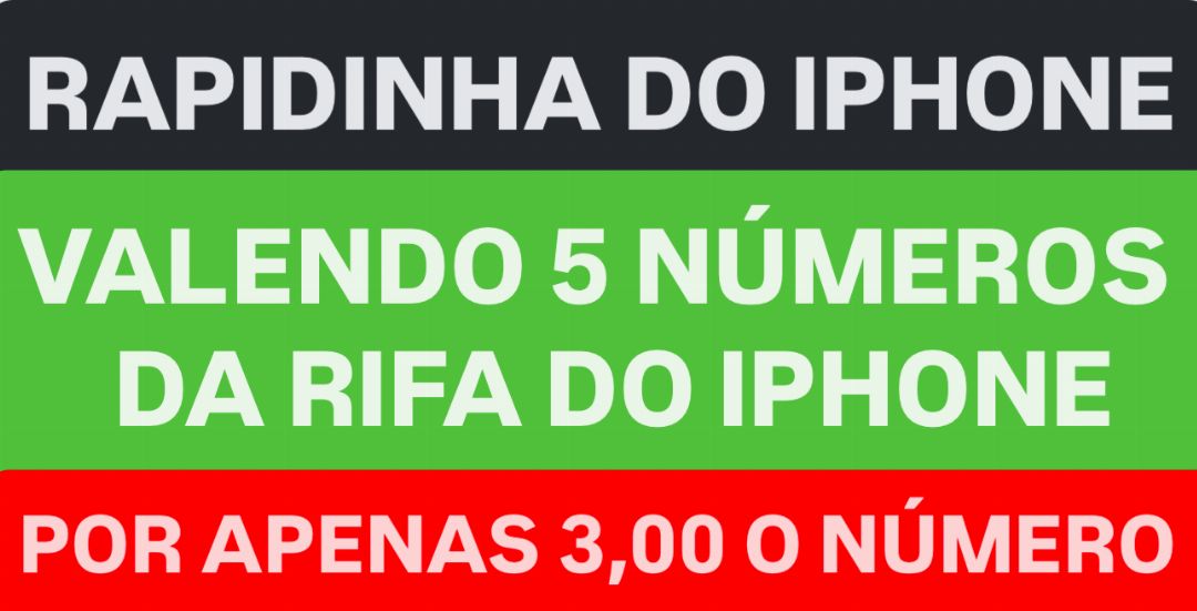 Rapidinha valendo 5 números da rifa do iphone