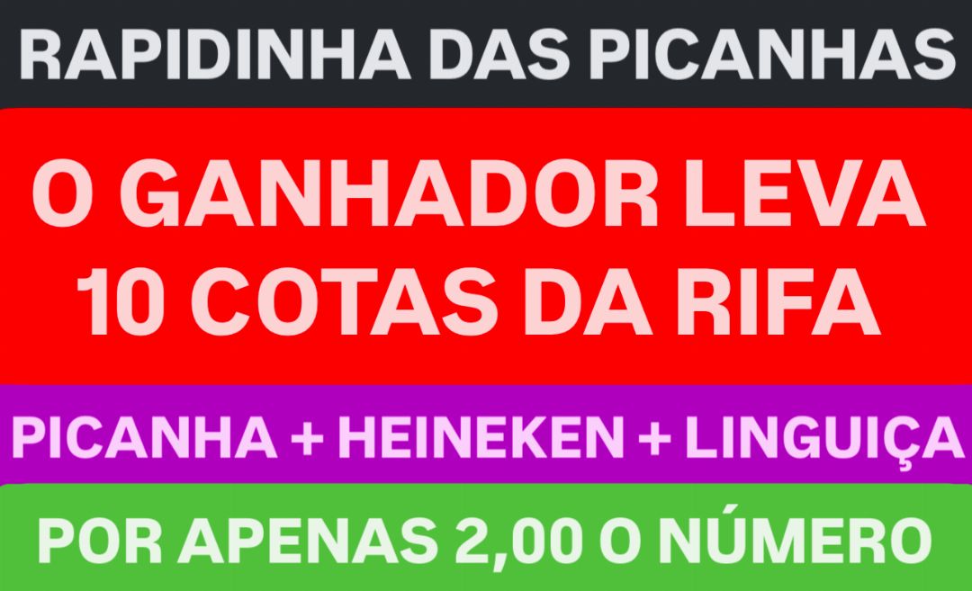 Rapidinha valendo 10 números da rifa das picanhas