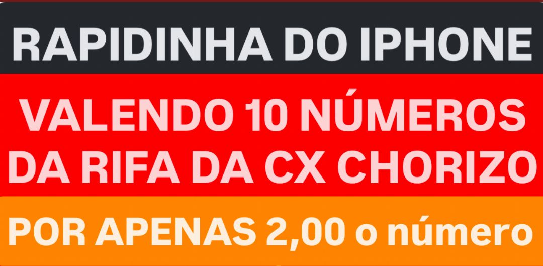 Rapidinha valendo 10 números da cx de chorizo 25/07/25